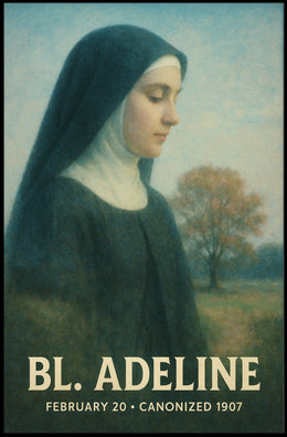 Bl. Adeline Canonized 1907 Poster