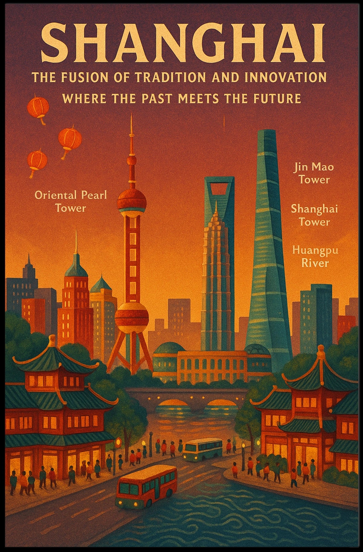 Shanghai The Fusion of Tradition and Innovation Poster