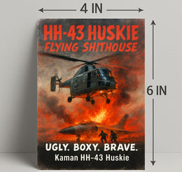 Kaman HH-43 Huskie Ugly. Boxy. Brave Poster PosterGoat