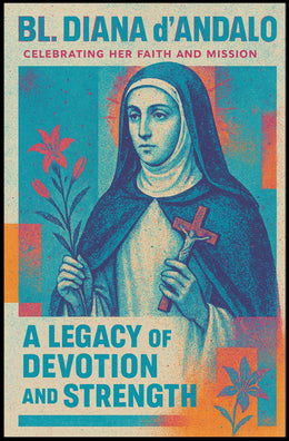 Bl. Diana DAndalo A Legacy Of Poster