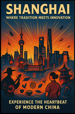 Shanghai Where Tradition Meets Innovation Poster