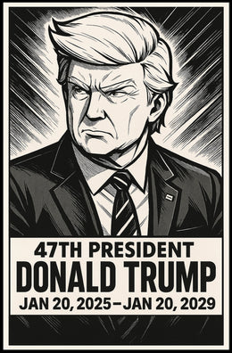 Donald Trump 47th President Poster