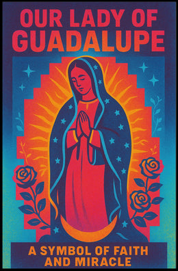 Our Lady Of Guadalupe A Symbol Of Poster