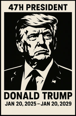 Donald Trump 47th President Poster