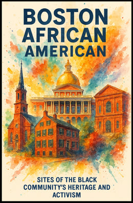 Boston's African American Heritage Vintage Poster