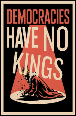 Democracy Triumphs Over Royalty Political or Propaganda Poster
