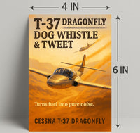 T-37 Dragonfly Dog Whistle & Tweet Poster PosterGoat