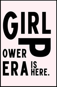 Girl Power Era Feminist Motivational Quote Poster PosterGoat