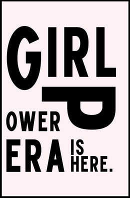 Girl Power Era Feminist Motivational Quote Poster PosterGoat