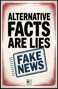 Falsehoods Critique Modern Design Political or Propaganda Poster