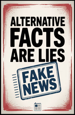 Falsehoods Critique Modern Design Political or Propaganda Poster