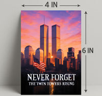 Never Forget The Twin Towers Rising Poster PosterGoat