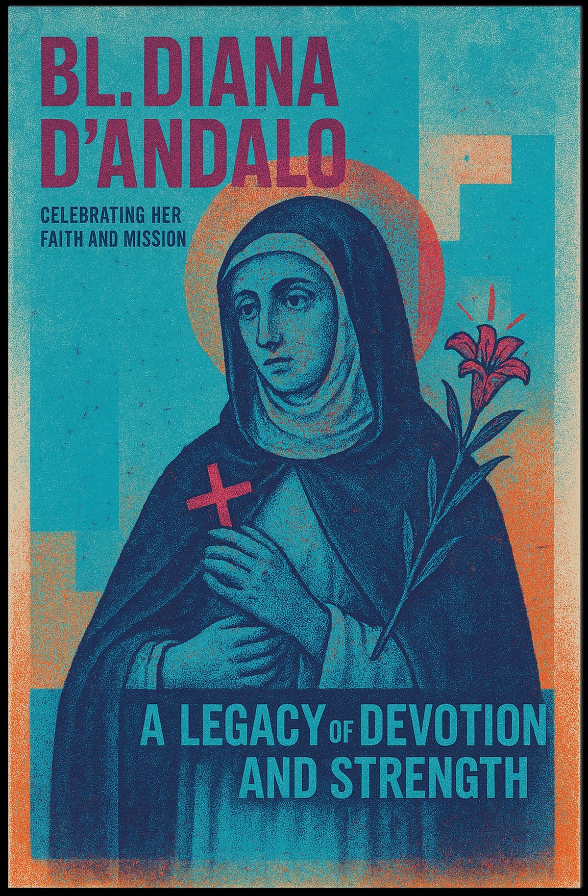 Bl. Diana DAndalo A Legacy Of Poster