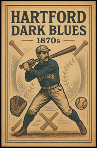 Hartford Dark Blues 1870S Baseball Poster