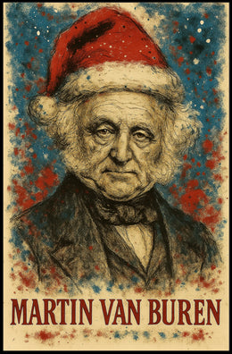 Martin Van Buren 8th President of the United States Christmas SeriesPoster