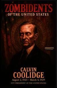 Calvin Coolidge 30th President of the United States Zombidents Poster Series