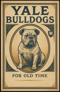 Yale Bulldogs For Old Time Poster