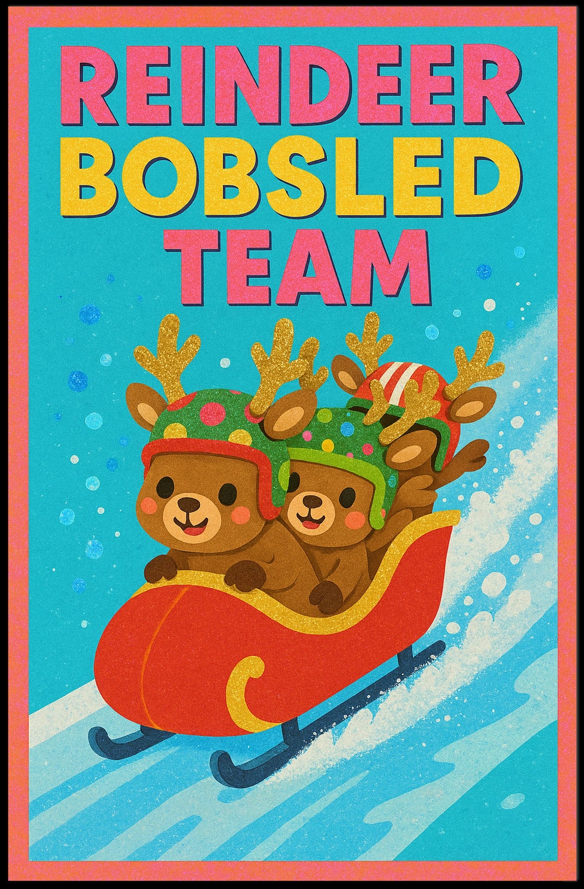 Reindeer Bobsled Team Poster