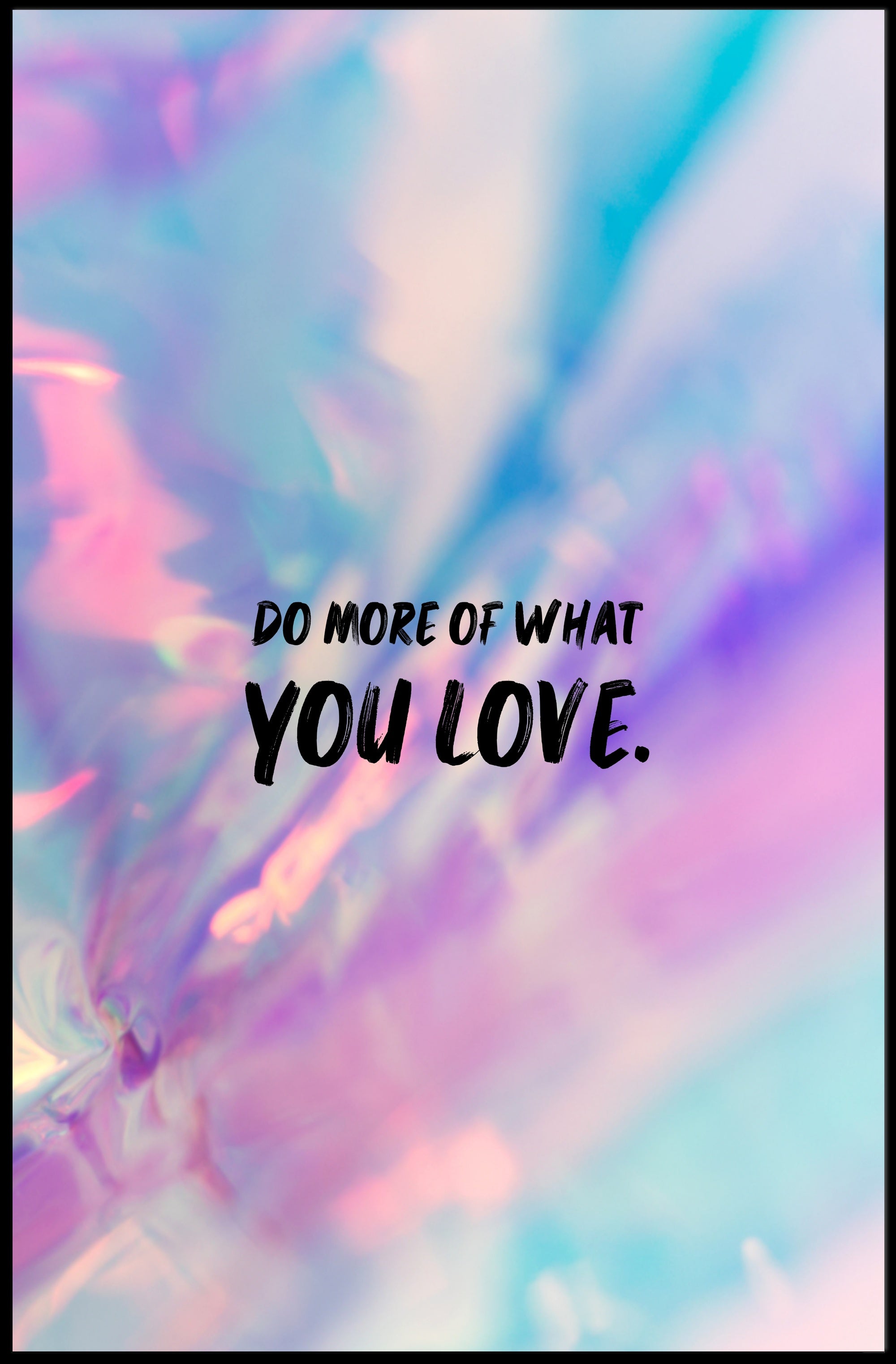 Do More of What You Love Motivational or Quote Poster PosterGoat