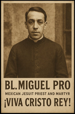 Bl. Miguel Pro Mexican Jesuit Priest Poster