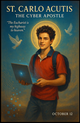 St. Carlo Acutis The Cyber Apostle Poster