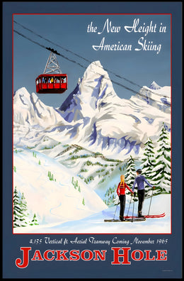 Jackson Hole The New Height in American Skiing Poster