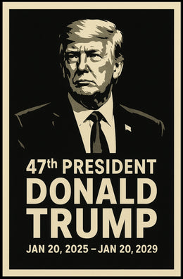 Donald Trump 47th President Poster