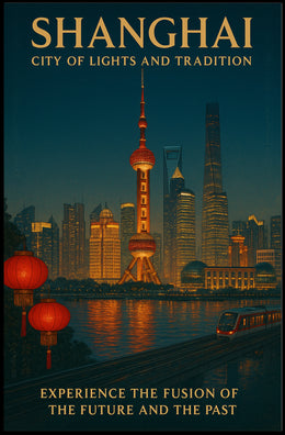 Shanghai City of Lights and Tradition Poster