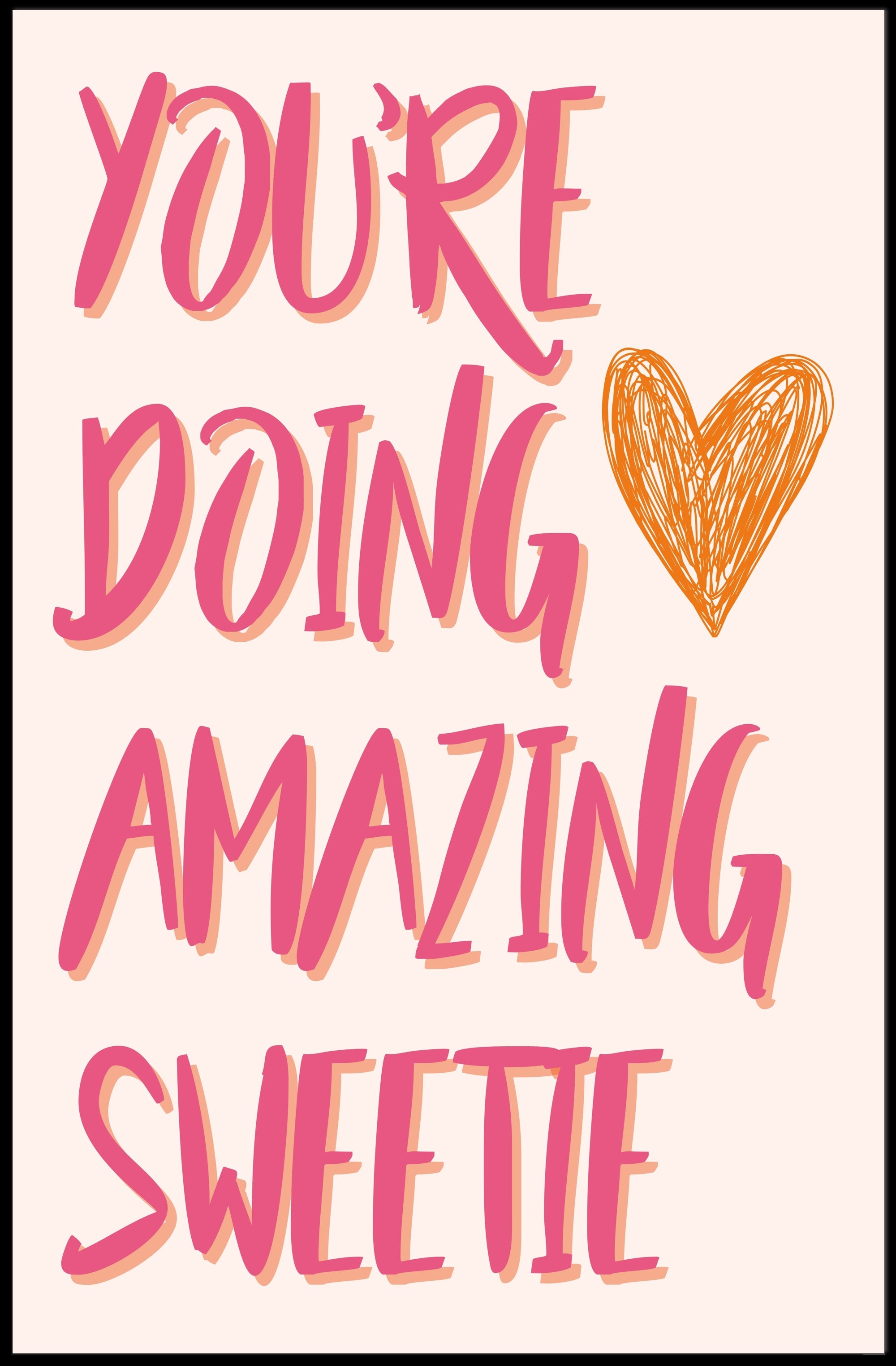 You're Doing Amazing Sweetie Motivational or Quote Poster PosterGoat