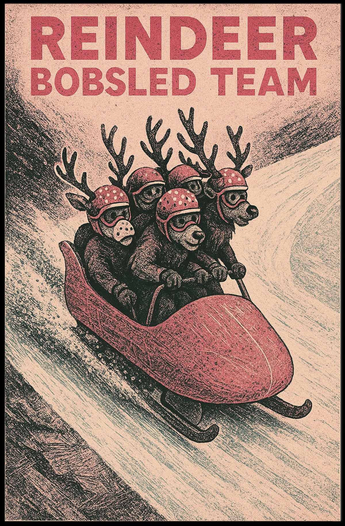 Reindeer Bobsled Team Poster