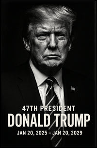 Donald Trump 47th President Poster