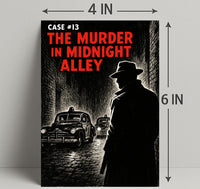 Case #13 The Murder in Midnight Alley Poster PosterGoat