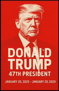 Donald Trump 47th President Poster