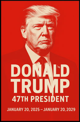 Donald Trump 47th President Poster