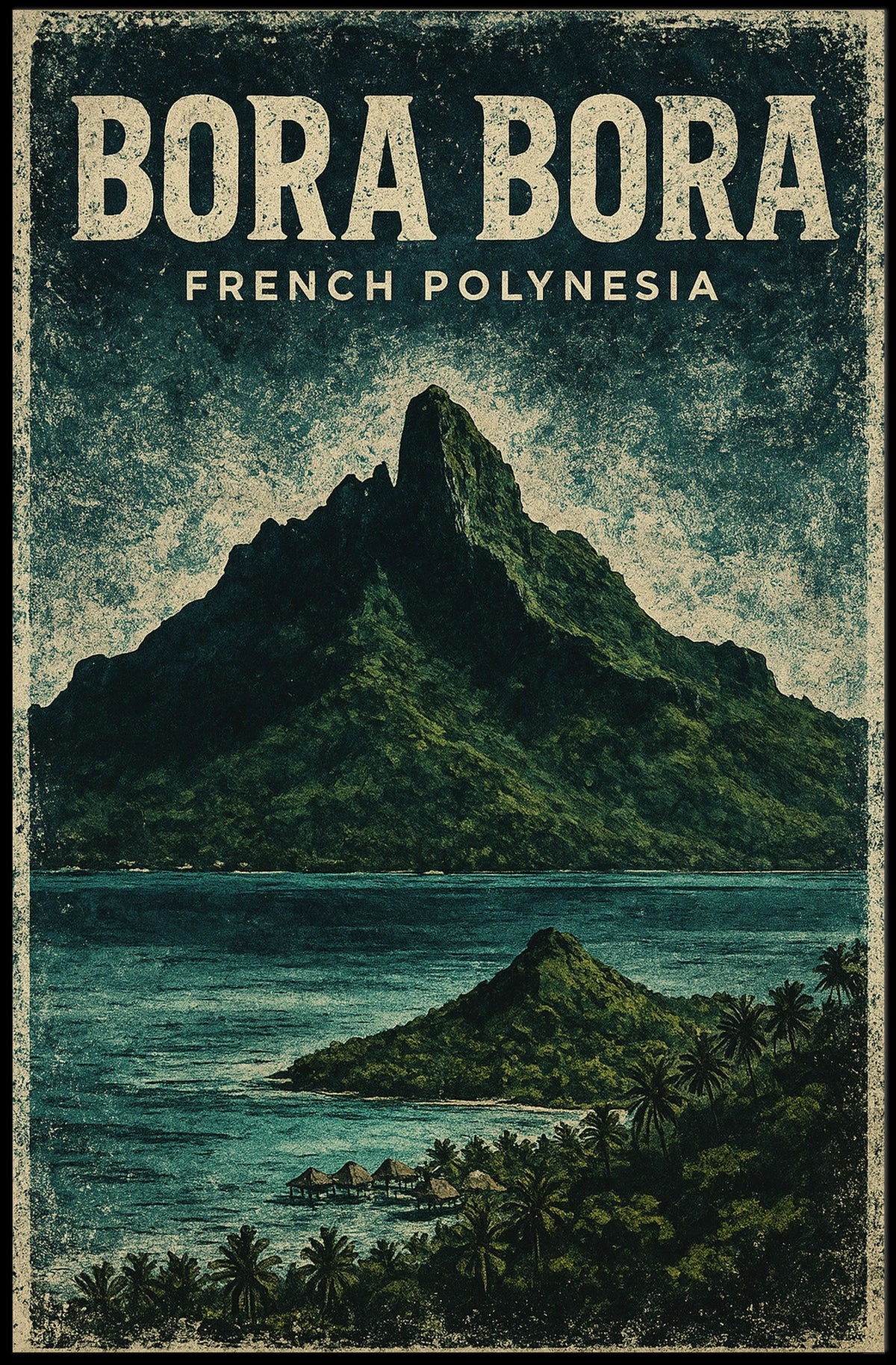Bora Bora French Polynesia Poster