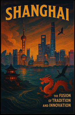 Shanghai The Fusion Of Tradition And Poster