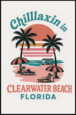 Chillaxin in Clearwater Beach Poster