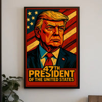 47Th President Of The United States Poster Wall Art