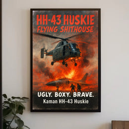 Kaman HH-43 Huskie Ugly. Boxy. Brave Poster PosterGoat