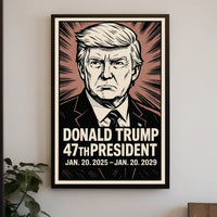 Donald Trump 47th President Poster
