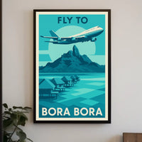 Fly to Bora Bora Poster