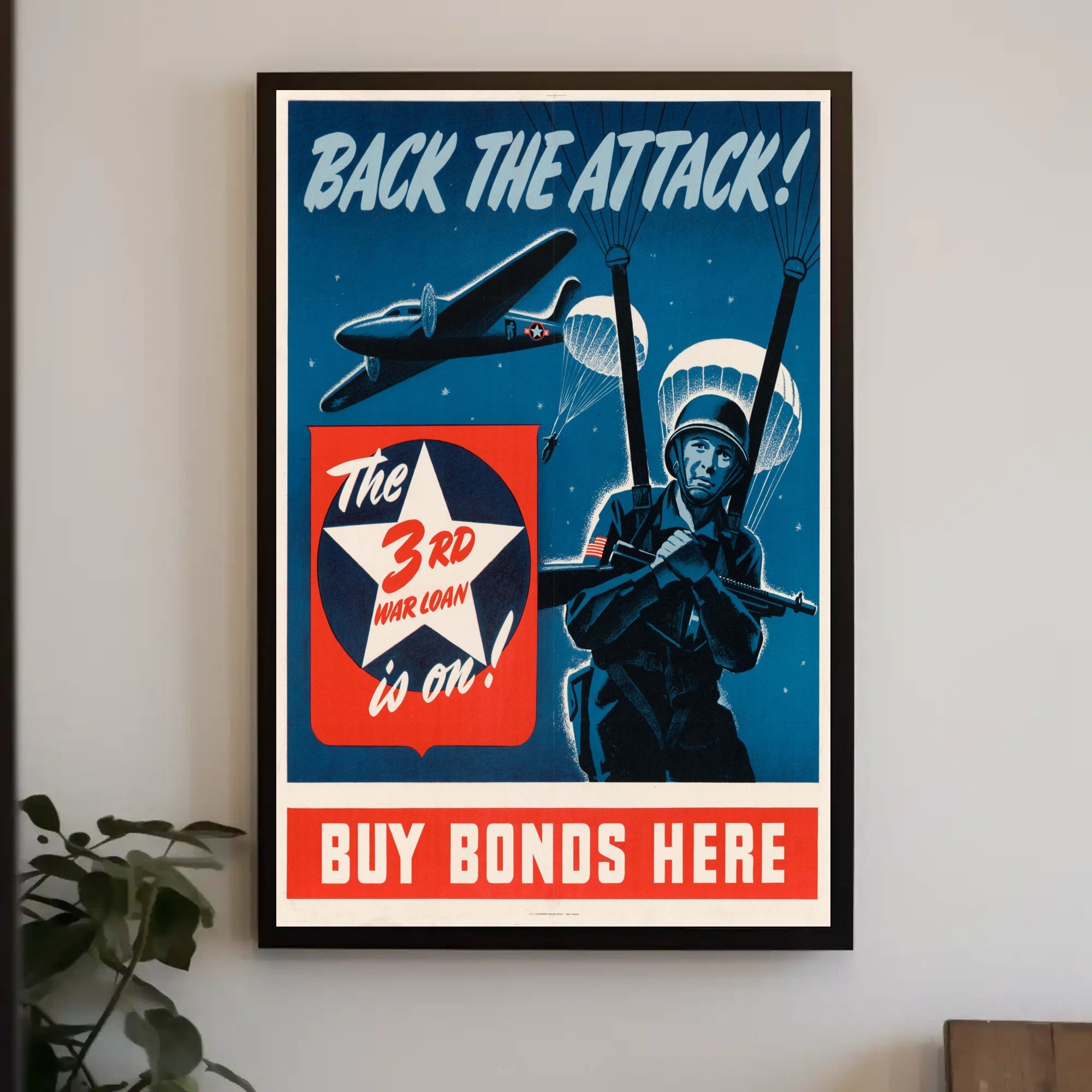 Back the Attack! Buy War Bonds Poster PosterGoat