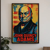 John Quincy Adams 6th President of the United States Street Art Mashup Poster