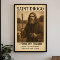 Saint Drogo Hermit And Pilgrim Poster