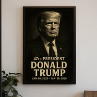Donald Trump 47th President Poster