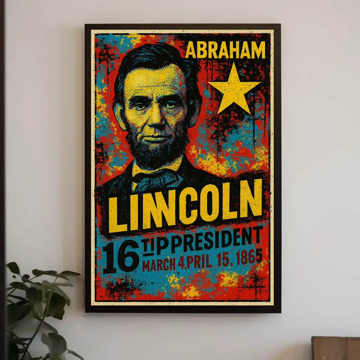 Abraham Lincoln 16th President of the United States Graffiti Pop Art Poster
