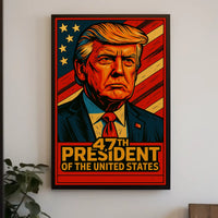 47th President Of The United States Poster Wall Art