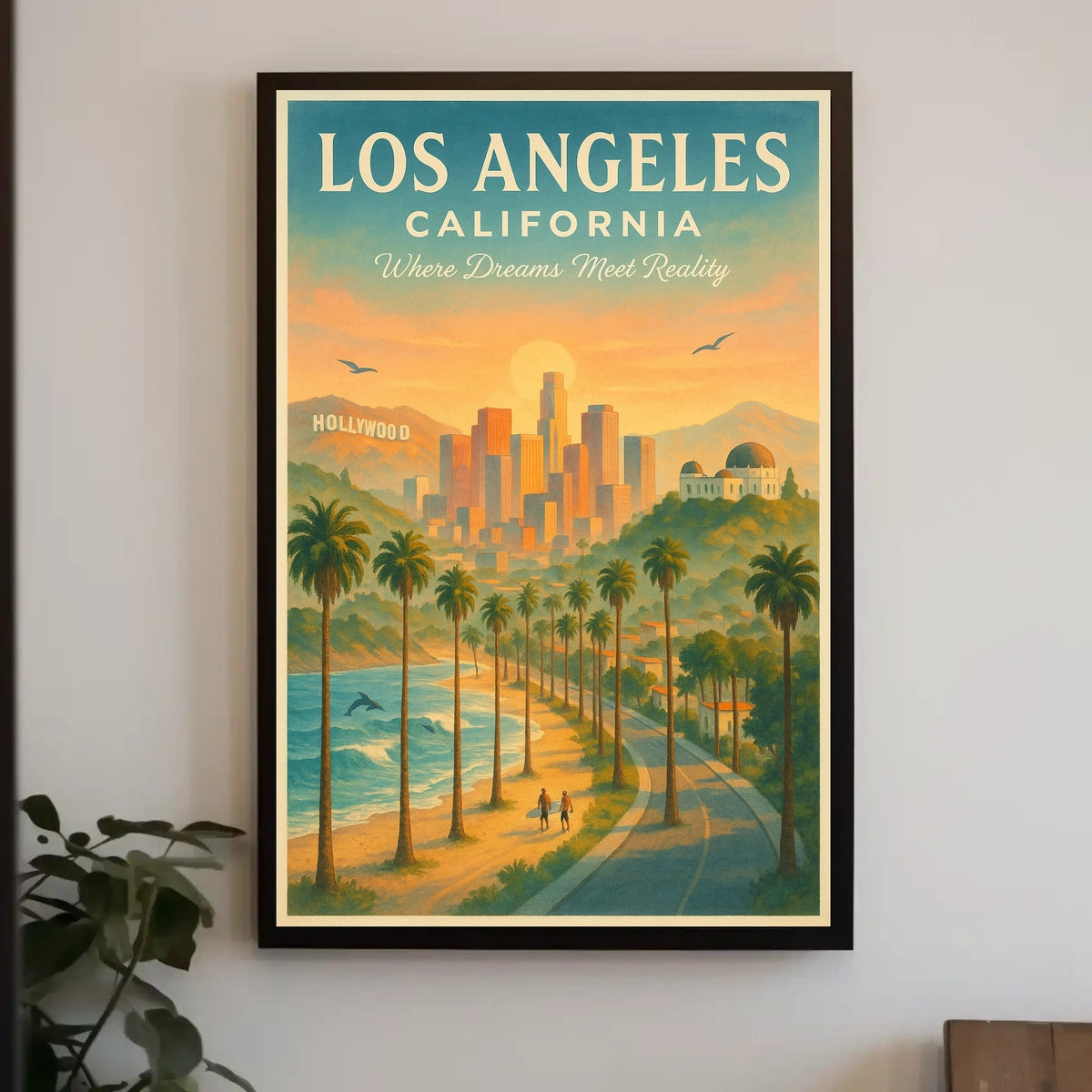 Los Angeles Where Dreams Meet Reality Poster