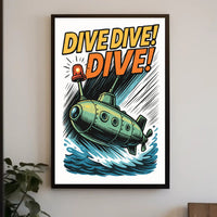 Dive Dive Dive! Poster PosterGoat