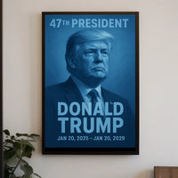 Donald Trump 47th President Poster